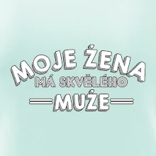 Moje žena má skvělého muže