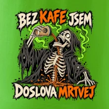 Kostlivec bez kafe je doslova mrtvej