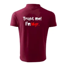 Trust me I´m  Mgr. / Věř mi jsem Magistr.