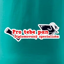Pro tebe pan Diplomovaný specialista