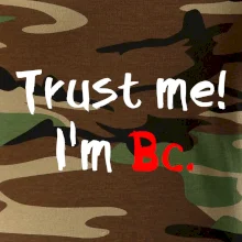 Trust me I´m  Bc. / Věř mi jsem Bc.