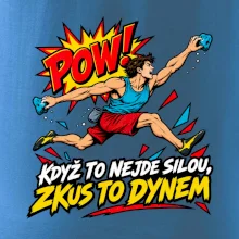 Když to nejde silou zkus to dynem