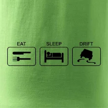 Eat sleep Drift
