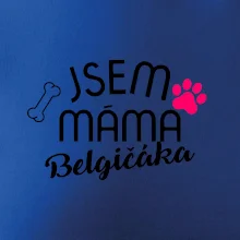 Jsem máma Belgičáka