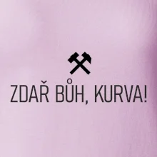 ZDAŘ BŮH, KURVA!﻿