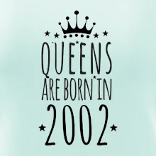 Queens are born in 2002