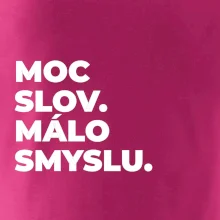 MOC SLOV. MÁLO SMYSLU.