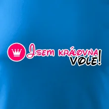 Jsem královna vole!