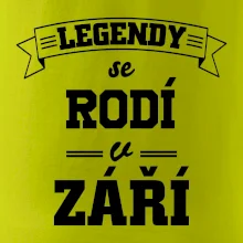Legendy se rodí v září