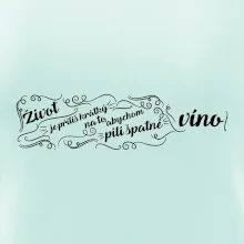 Život je příliš krátký - lahev