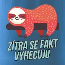 Zítra se fakt vyhecuju