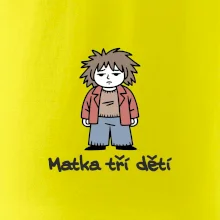 Unavená matka tří dětí