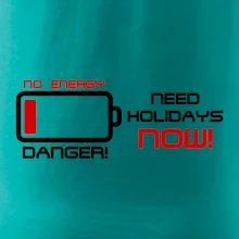 No energy danger need holidays