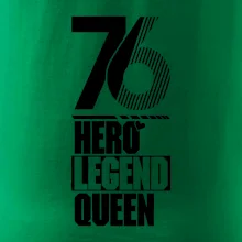 Hero, Legend, Queen 1976