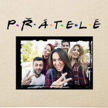 Přátelé Vlastní fotka