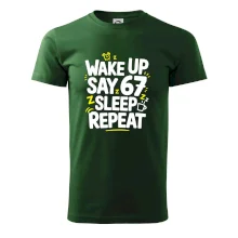 67 wake up repeat