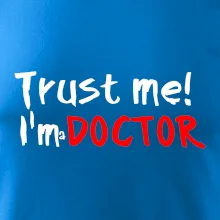Trust me I´m  a Doctor / Věř mi jsem Doctor
