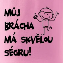 Můj brácha má skvělou ségru