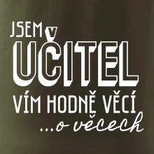 Jsem učitel, vím hodně věcí