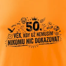 50. věk kdy už nemusím nikomu nic dokazovat
