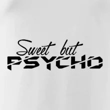Sweet but psycho