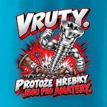 Vruty vítězí nad obyčejnými hřebíky