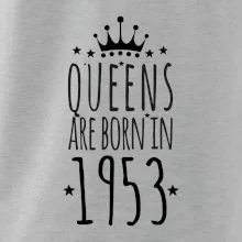 Queens are born in 1953
