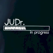 In progress titul JUDr. doktor/ doktorka práv