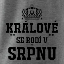 Králové se rodí v srpnu