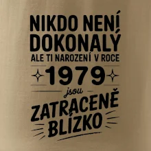 Nikdo není dokonalý ale ti narození v roce 1979 jsou zatraceně blízko