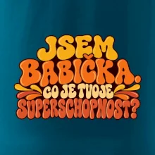 Jsem babička co je tvoje superschopnost retro potisk