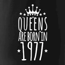 Queens are born in 1977 Queens are born in 1977