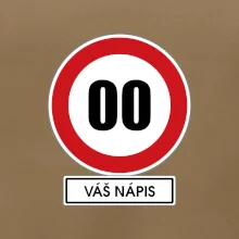 Dopravní značka - rychlost - váš nápis