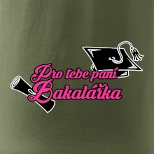 Pro tebe paní Bakalářka