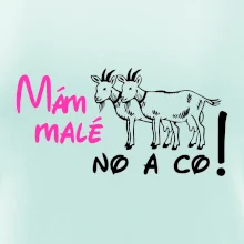 Mám malé kozičky! No a co!