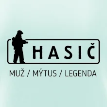 Hasič - muž mýtus legenda
