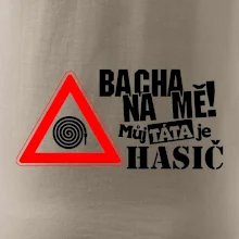 Bacha na mě! Můj táta je hasič Bacha na mě! Můj táta je hasič