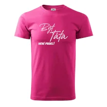 Být táta není prdel