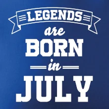 Legends are born in July