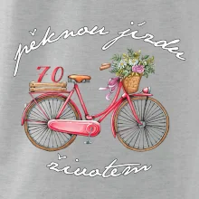Pěknou jízdu životem 70