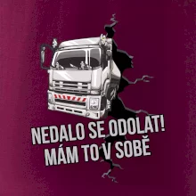 Nedalo se odolat, mám to v sobě kamion Nedalo se odolat, mám to v sobě kamion
