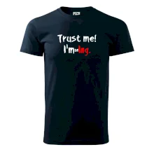 Trust me I´m an Ing. / Věř mi jsem Ing. Trust me I´m an Ing. / Věř mi jsem Ing.