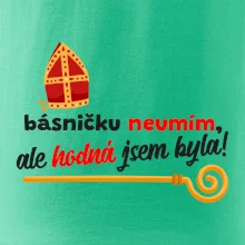 Básničku neumím, ale hodná jsem byla Básničku neumím, ale hodná jsem byla