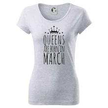 Queens are born in March