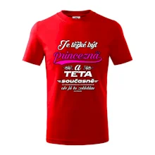 Je těžké být princezna - teta