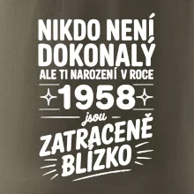 Nikdo není dokonalý ale ti narození v roce 1958 jsou zatraceně blízko