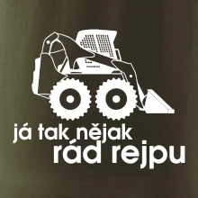 Já tak nějak rád rejpu - smykový nakladač