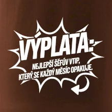 Výplata nejlepší šéfův vtip, který se každý měsíc opakuje