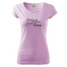 Nejsem jeho přítelkyně, jsem jeho sestra