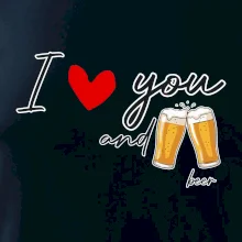 I love beer and beer